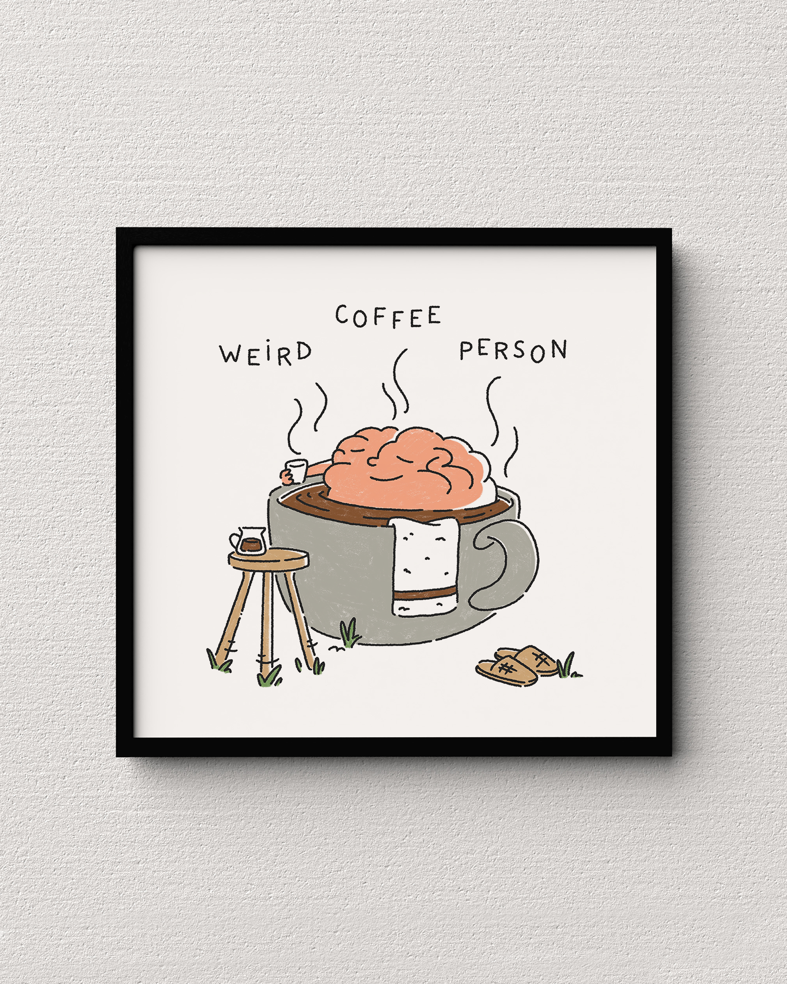 Weird Coffee Person - Brain Print