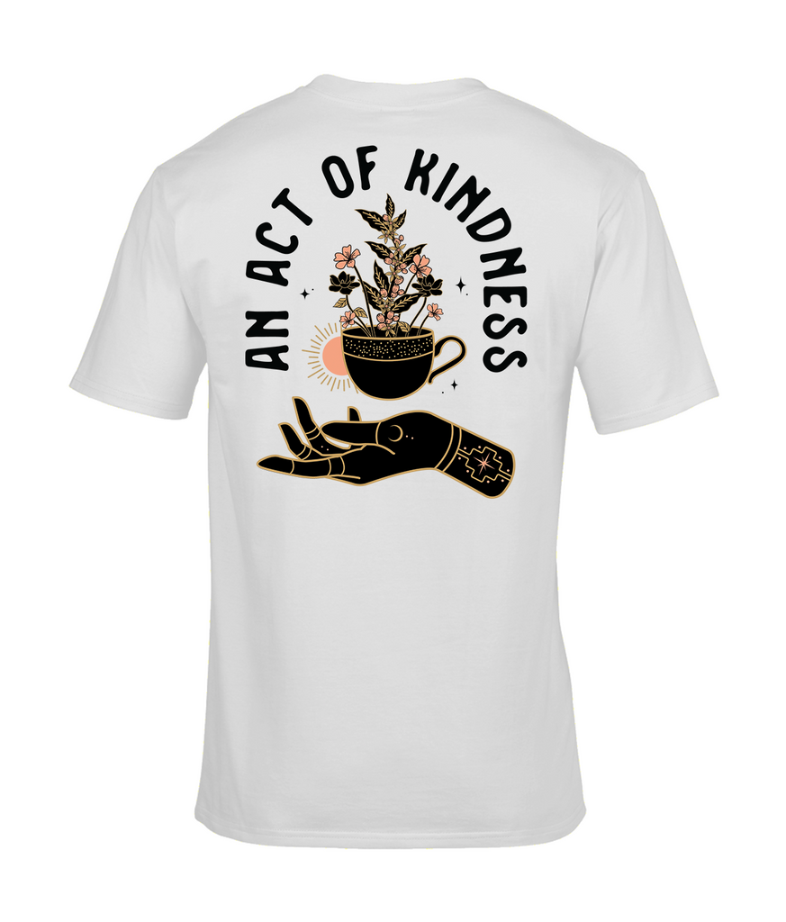 An Act of Kindness T-shirt